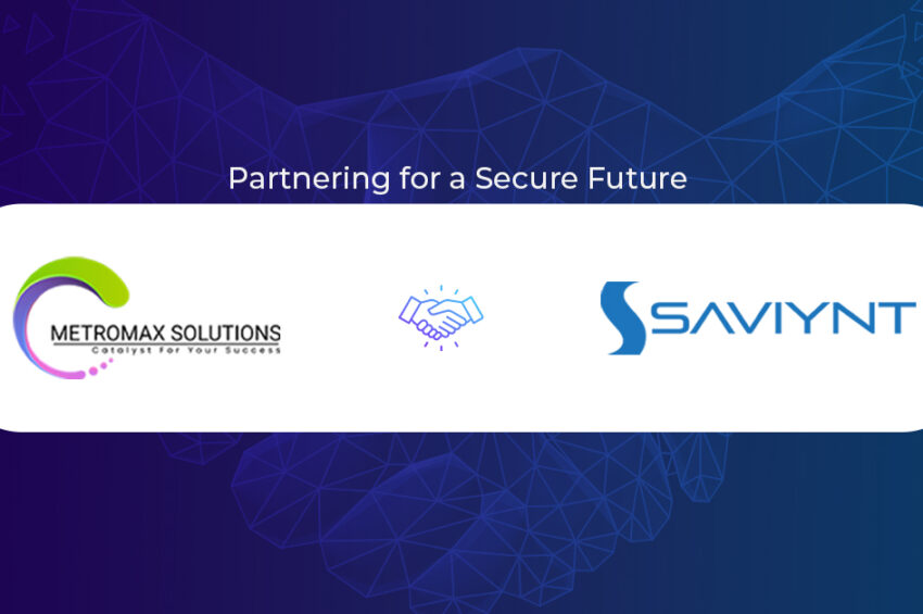 Securing Tomorrow: Navigating the Cybersecurity Landscape with MetroMax-Saviynt Partnership